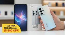 Vivo 5G Smartphone पर ₹5,500 का डिस्काउंट – 16GB RAM और 256GB स्टोरेज के साथ ग्राहकों के लिए शानदार ऑफर